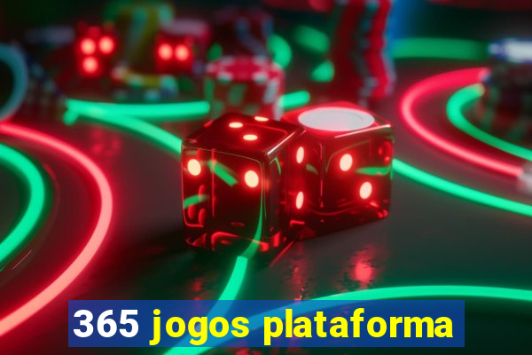 365 jogos plataforma