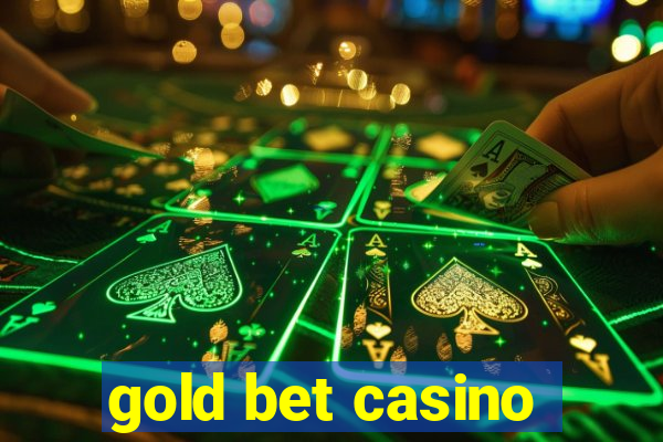 gold bet casino