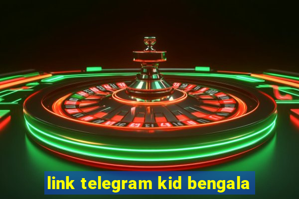 link telegram kid bengala