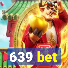 639 bet