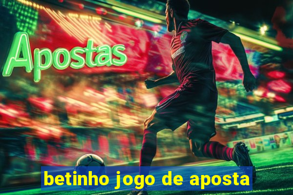 betinho jogo de aposta