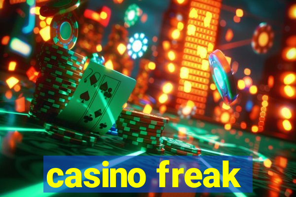 casino freak