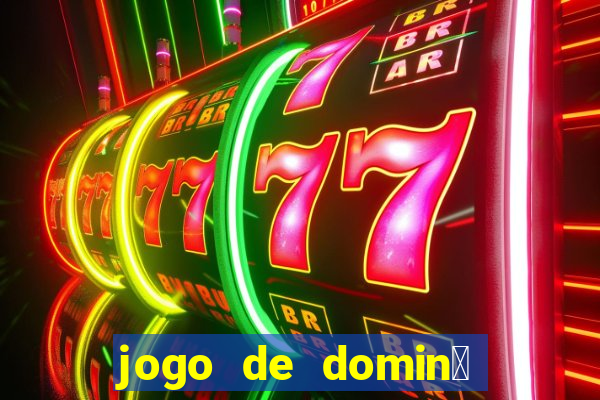 jogo de domin贸 valendo dinheiro