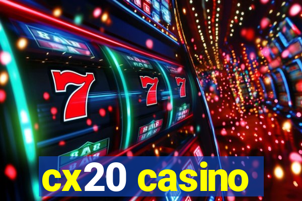 cx20 casino