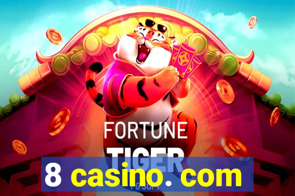 8 casino. com