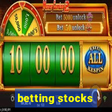 betting stocks