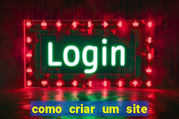 como criar um site de apostas cassino