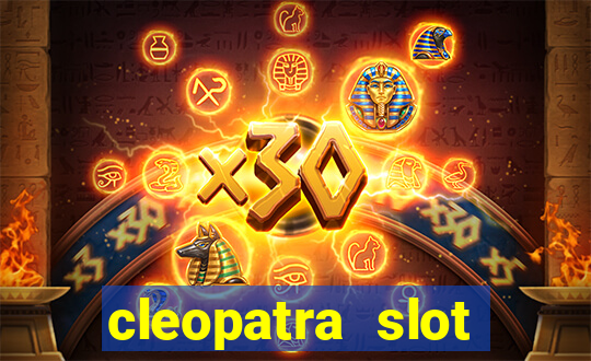 cleopatra slot machine online free