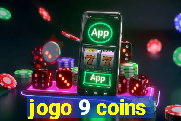 jogo 9 coins