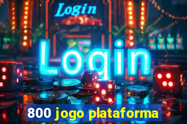 800 jogo plataforma