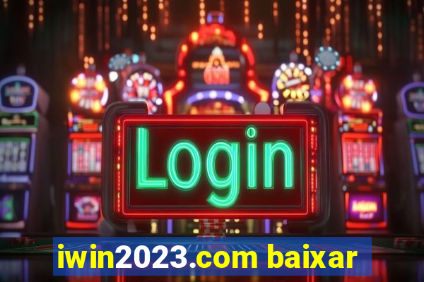 iwin2023.com baixar