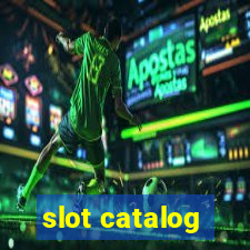 slot catalog