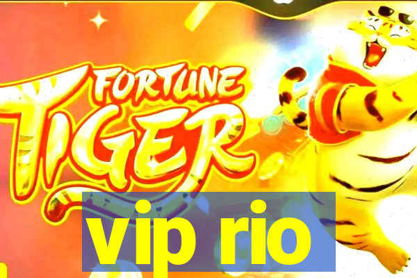 vip rio