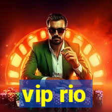 vip rio