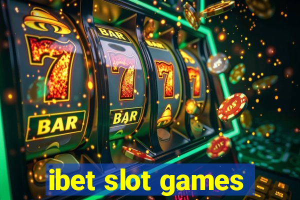 ibet slot games