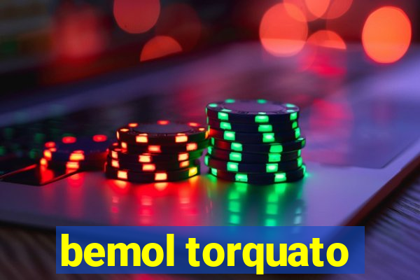 bemol torquato