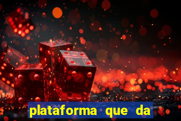 plataforma que da bonus para jogar