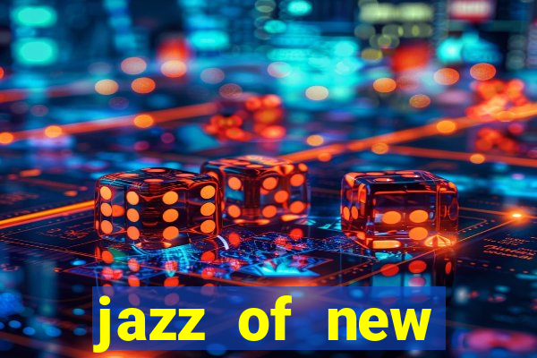 jazz of new orleans slot