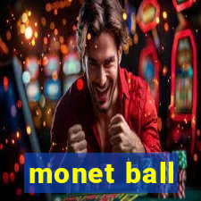 monet ball