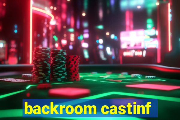 backroom castinf