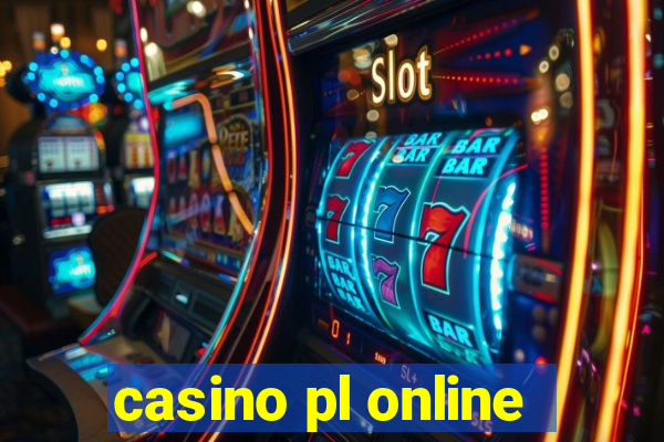 casino pl online