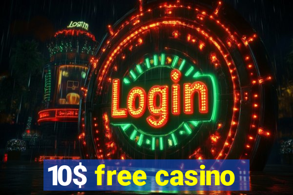 10$ free casino