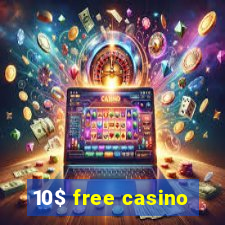 10$ free casino