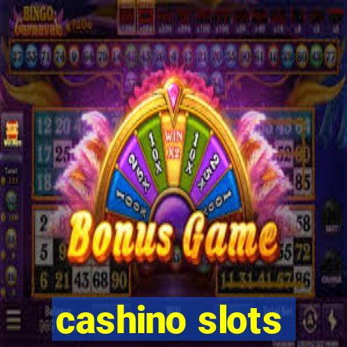 cashino slots