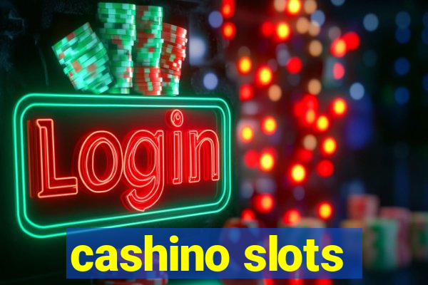 cashino slots