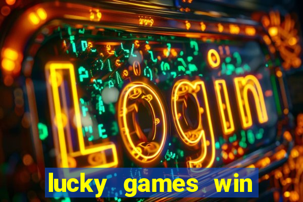 lucky games win real money gcash