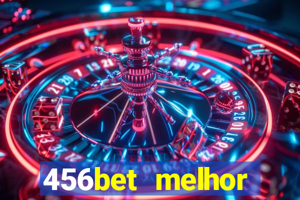 456bet melhor horário para jogar