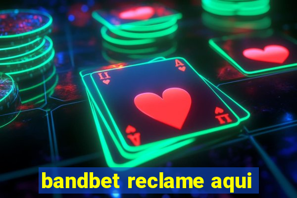 bandbet reclame aqui