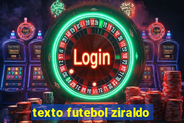 texto futebol ziraldo