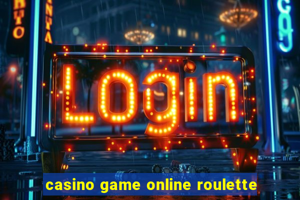 casino game online roulette