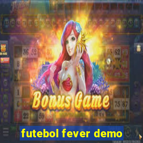 futebol fever demo