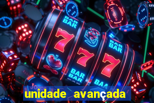 unidade avançada cidade nova