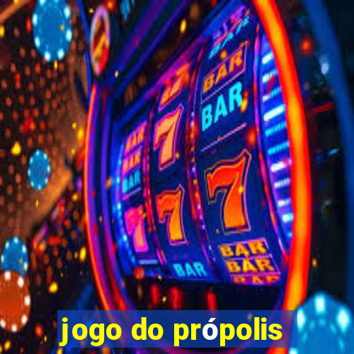 jogo do própolis