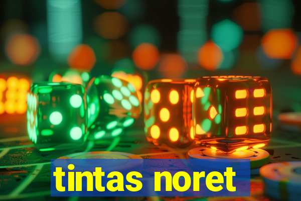 tintas noret