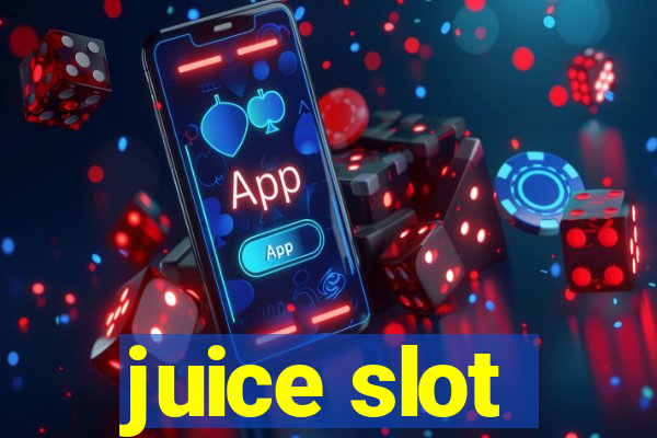 juice slot