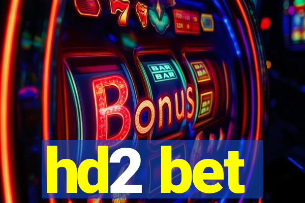 hd2 bet