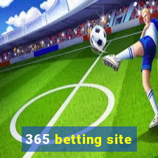 365 betting site