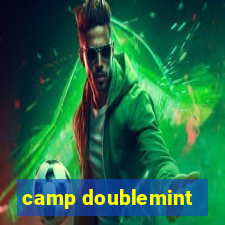 camp doublemint