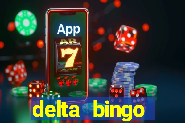 delta bingo pickering program