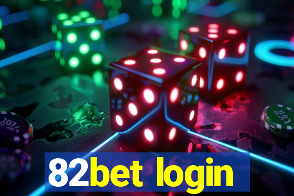 82bet login