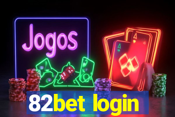 82bet login