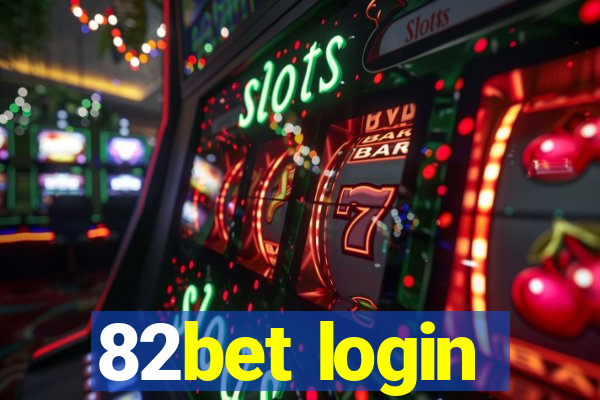 82bet login