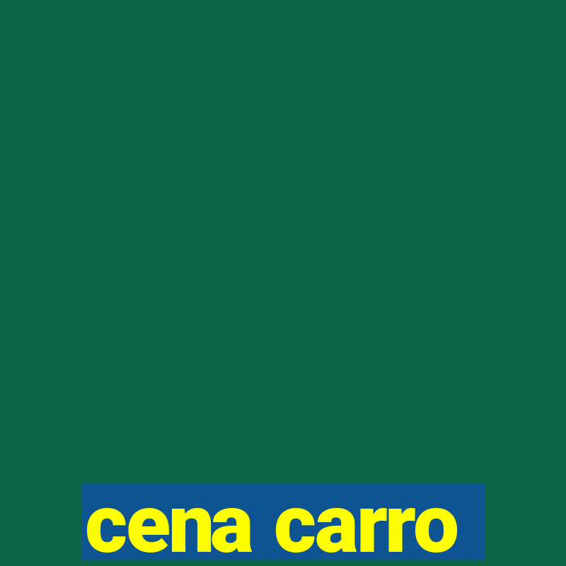 cena carro