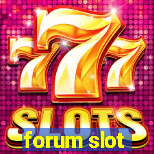 forum slot