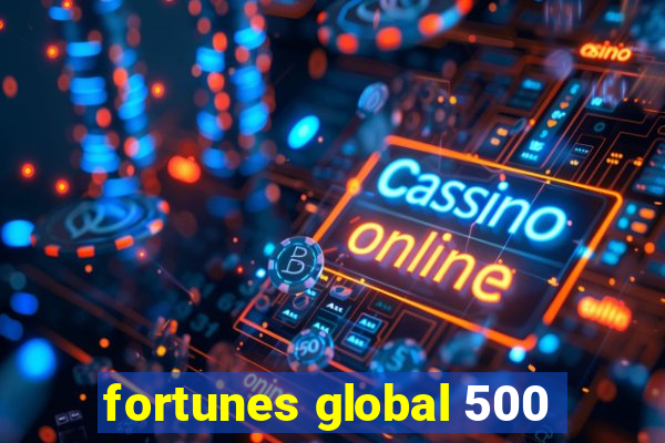 fortunes global 500