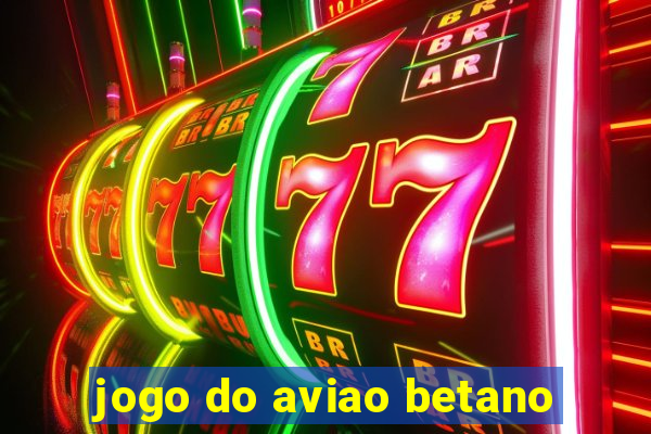 jogo do aviao betano